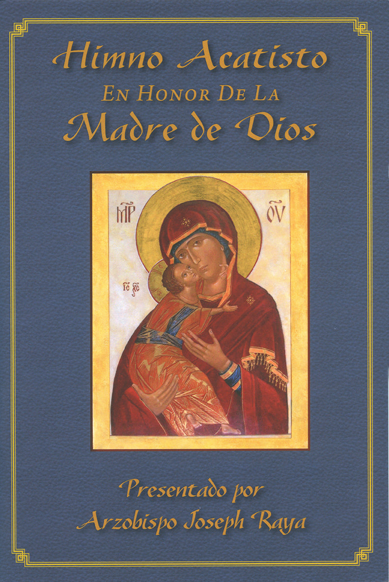 Himno Acatisto En Honor De la Madre de Dios