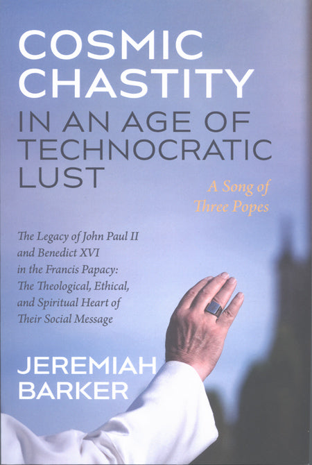 Cosmic Chastity in An Age of Technocratic Lust