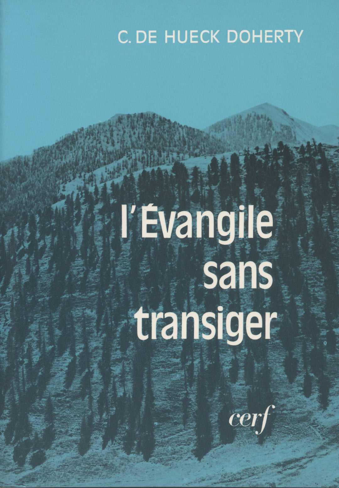 l’Évangile sans transiger
