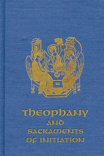 Theophany and Sacraments of Initiation