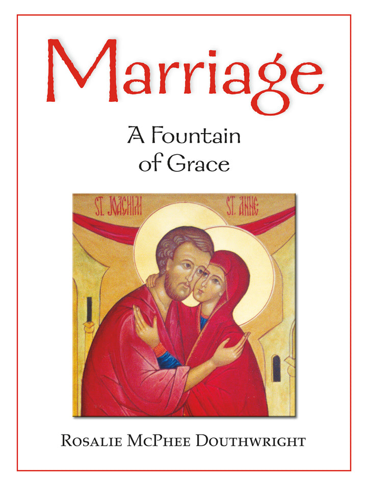 Marriage: A Fountain of Grace