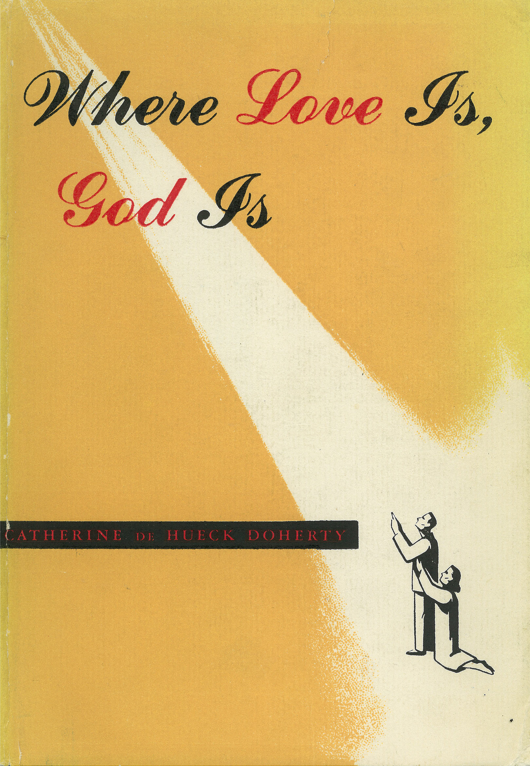 Where Love Is, God Is
