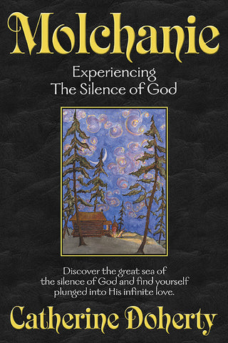 Molchanie: Experiencing the Silence of God