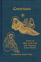 Christmas: Birth of Our Lord God and Saviour Jesus Christ and His Private Life