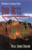 God Acts—We React: An Approach to Liturgical Prayer