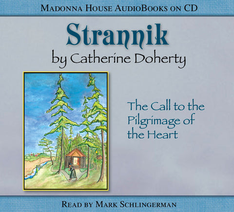 Strannik: The Call to the Pilgrimage of the Heart (AudioBook)